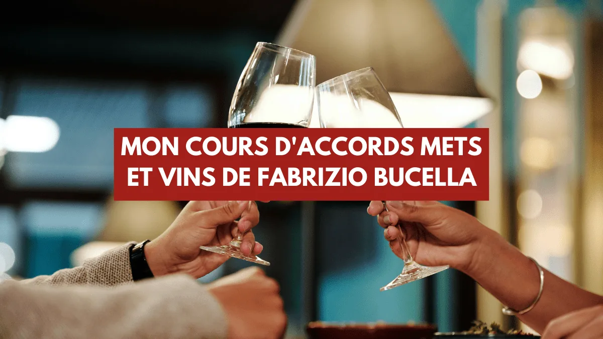 Mon cours d'accords mets et vins de Fabrizio Bucella