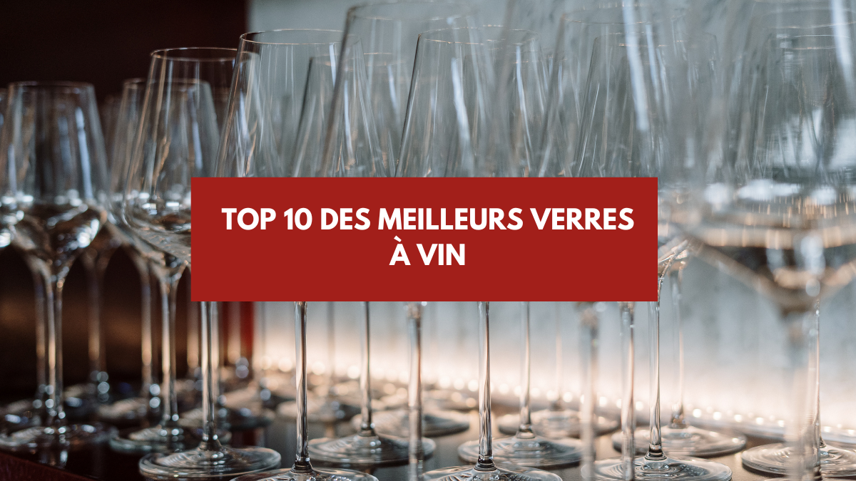 Top 10 des meilleurs verres à vin