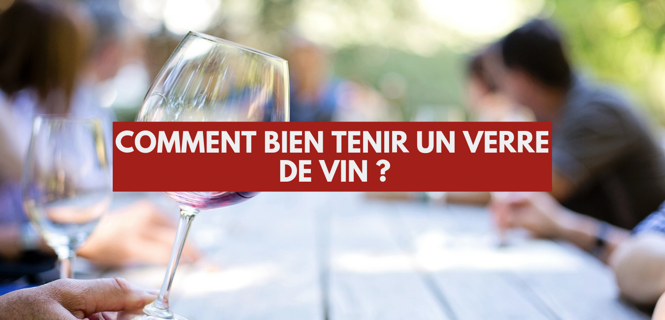 You are currently viewing Comment tenir un verre de vin ?