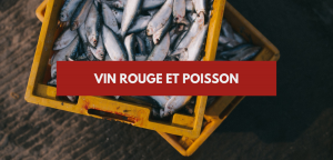 Lire la suite à propos de l’article Quel vin rouge avec du poisson ?