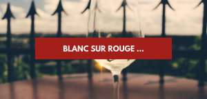 Lire la suite à propos de l’article Blanc sur rouge : rien ne bouge !
