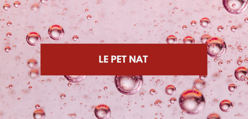 Pet Nat _ découverte du pétillant naturel