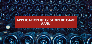 Lire la suite à propos de l’article Application gestion de cave à vin