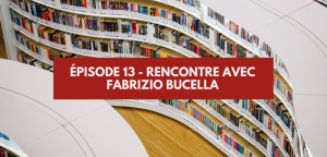 Lire la suite à propos de l’article Rencontre avec Fabrizio Bucella