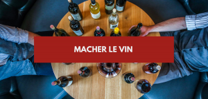 Lire la suite à propos de l’article Macher le vin