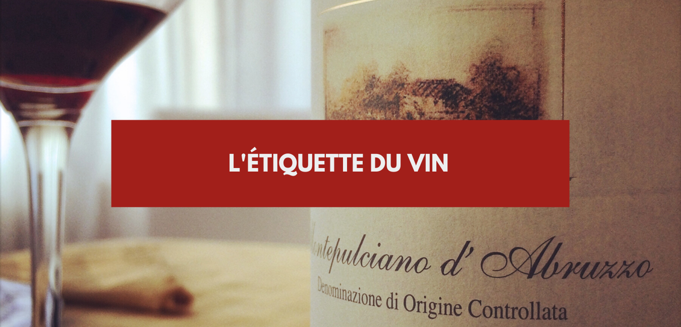 You are currently viewing L&rsquo;étiquette du vin
