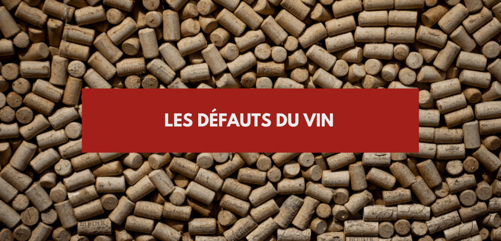 Les défauts du vin