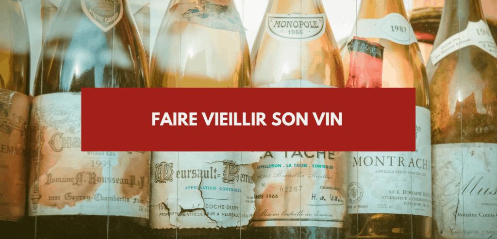 Faire vieillir son vin - quand boire son vin _