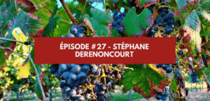 Lire la suite à propos de l’article Épisode #27 – Stéphane Derenoncourt
