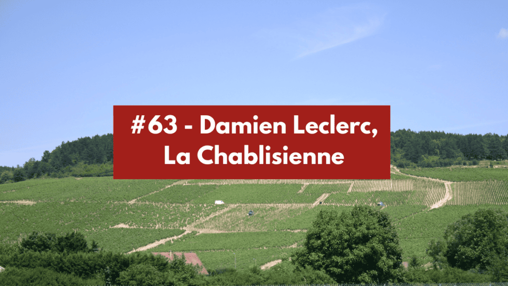 Damien Leclerc La Chablisienne
