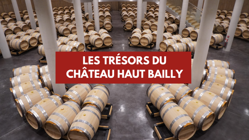 Les Trésors du Château Haut Bailly