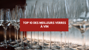 Lire la suite à propos de l’article Top 10 des meilleurs verres à vin